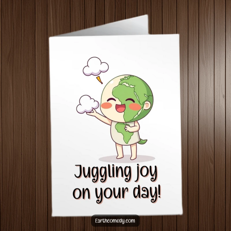 Funny Free Printable Birthday Card: Earth character cheerfully juggling three fluffy clouds, celebrating a birthday with playful skill.